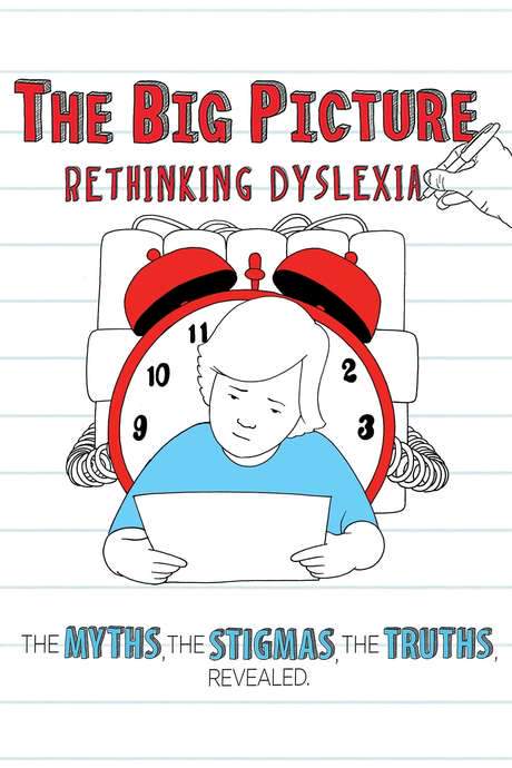 The Big Picture: Rethinking Dyslexia
